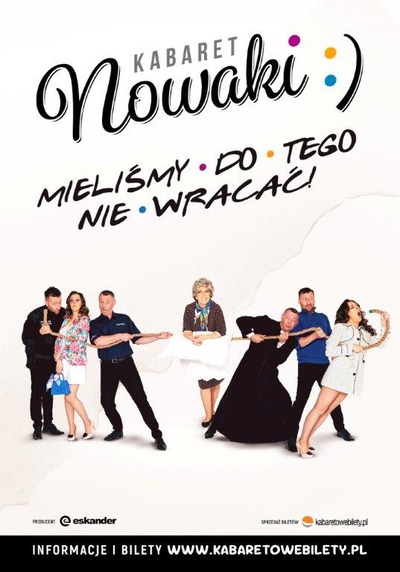 Plakat wydarzenia:  Kabaret Nowaki Mieliśmy do tego nie wracać 
