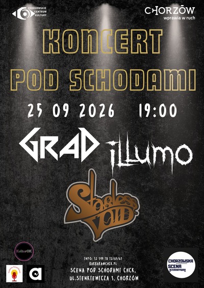 Plakat wydarzenia:  Koncert pod Schodami Grad, Illumo, Starless Void 