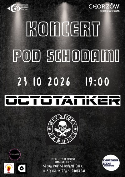 Plakat wydarzenia: Koncert pod Schodami- OCTOTANKER i WET STICKY BANDITS - CHSA 